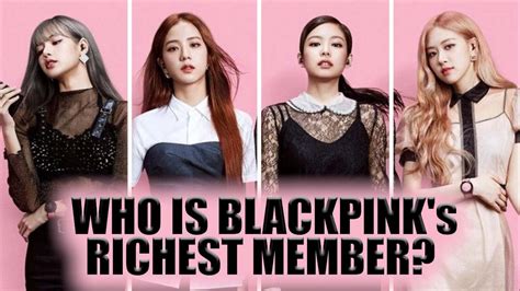 The Richest Member of BLACKPINK: Jennie Net .
